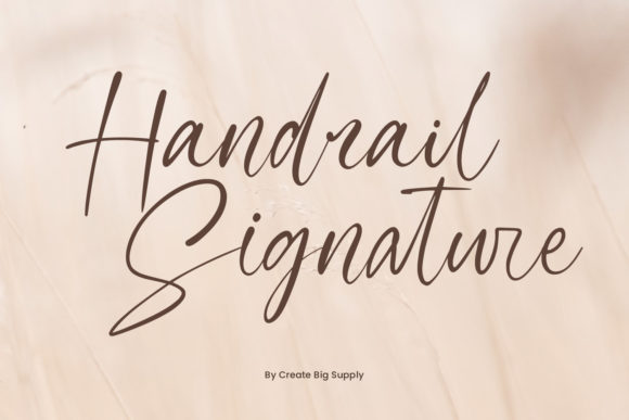 Handrail Signature: A Script Font for Bold Branding